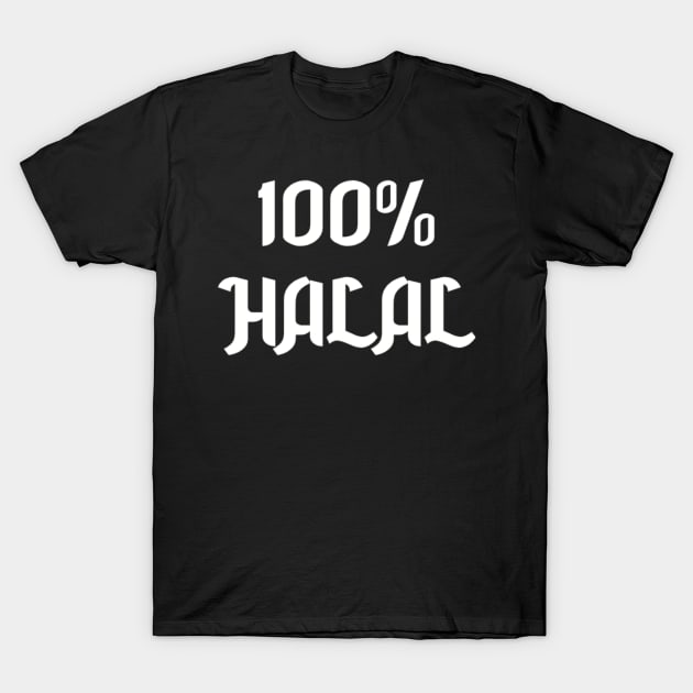 100% Halal T-Shirt by SubtleSplit